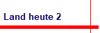 Land heute 2